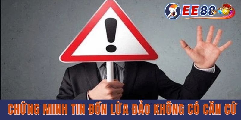 EE88 Có Lừa Đảo Không? Sáng Tỏ Về Tin Đồn Thất Thiệt Chứng minh tin đồn lừa đảo không có căn cứ
