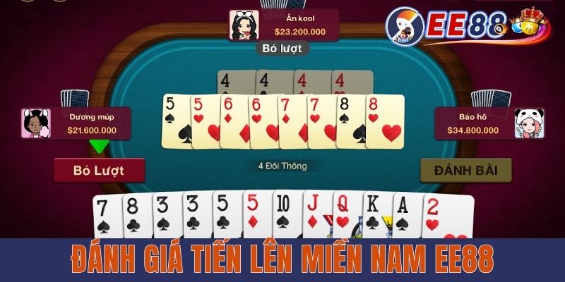 Tiến Lên Miền Nam EE88 - Cách Chơi Hay Từ Cao Thủ Đánh giá Tiến lên miền Nam EE88