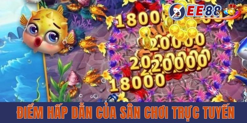 Sảnh CQ9 Bắn Cá EE88 - Thử Thách Kỹ Năng, Nhận Thưởng Khủng Điểm hấp dẫn của sân chơi trực tuyến
